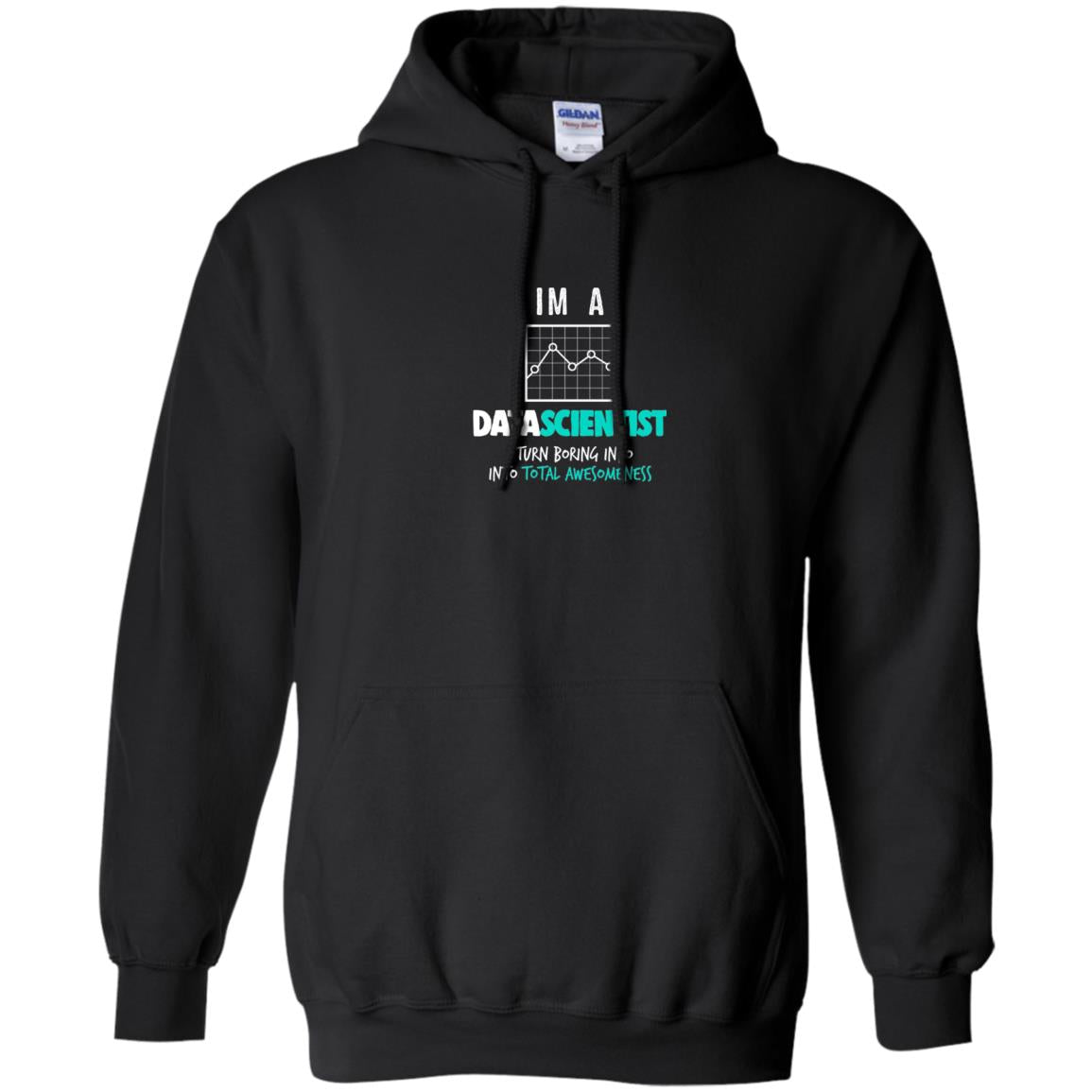 Data Scientist I Turn Boring Into Totall Awesomeness Black