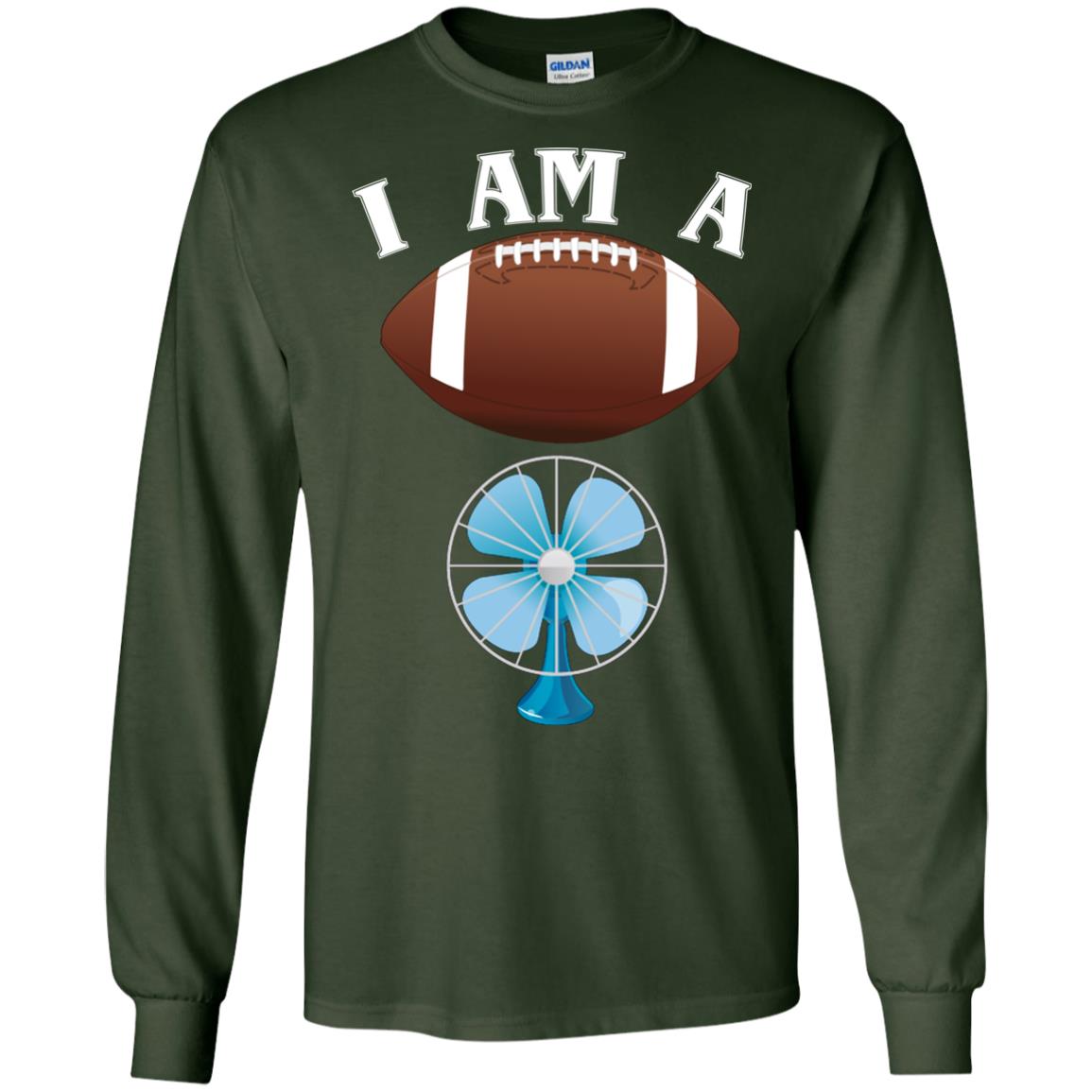 Football Lover T-shirt I Am A Football Fan Forest Green