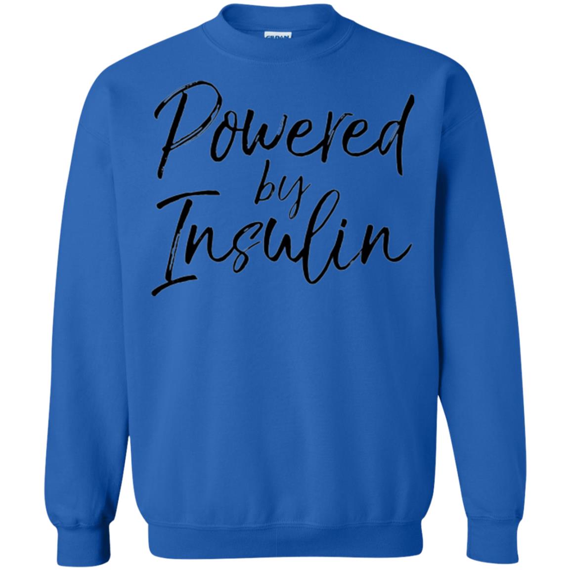 Diabetic T-shirt Powered By Insulin Royal