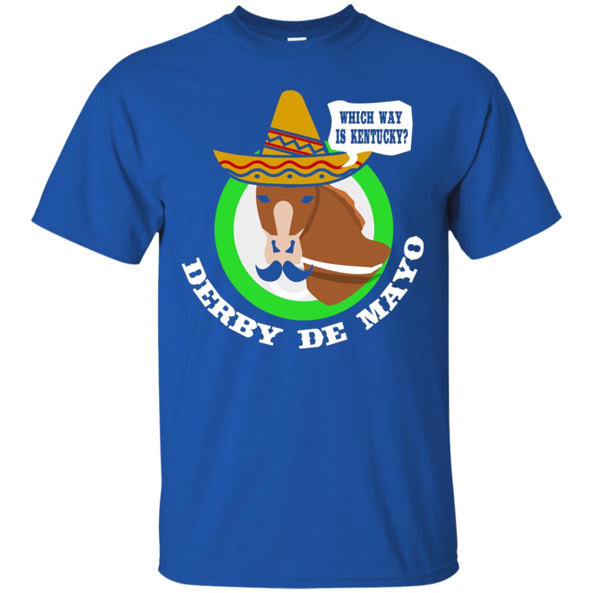 Derby De Mayo Kentucky Sombrero Mexican Horse Race T-shirt Royal