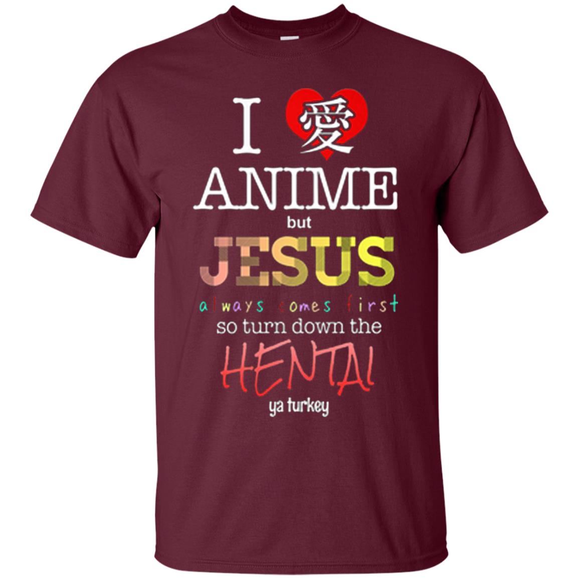 I Love Anime But Jesus Always Comes First Shirt