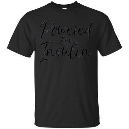 Diabetic T-shirt Powered By Insulin Black