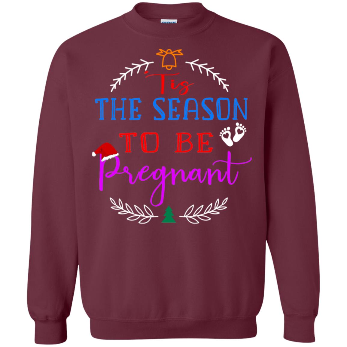 Tis Season To Be Pregnant Pregnancy Announcement Gift Shirt Maroon