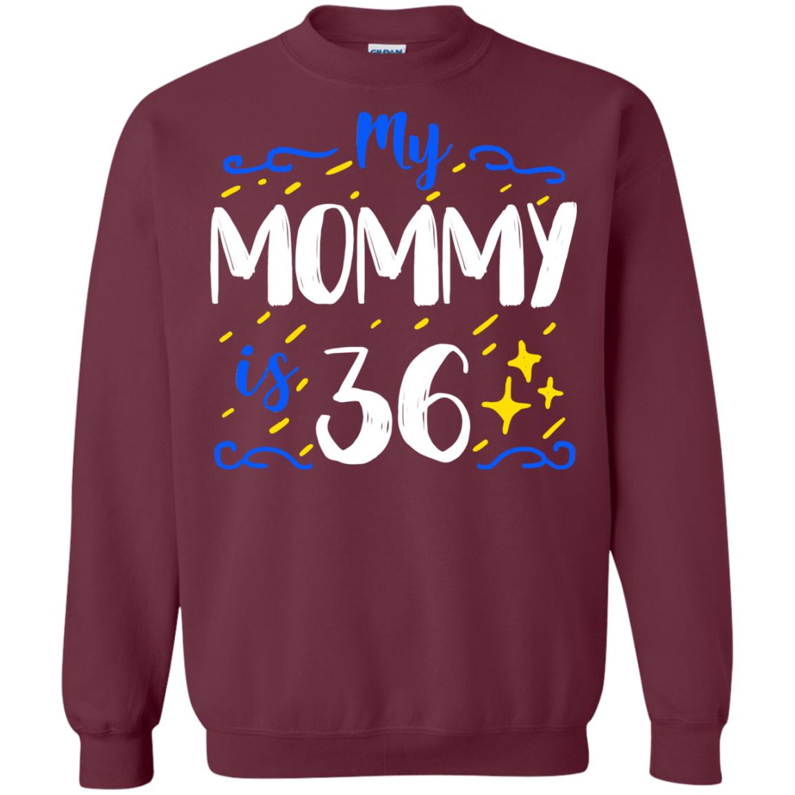 My Mommy Is 36 36th Birthday Mommy Shirt For Sons Or Daughters Maroon