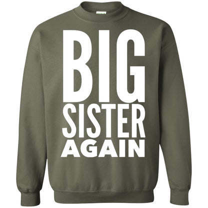 Big Sister Again Sibling Family T-shirt Military Green