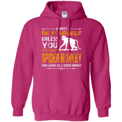 Always Be Yourself Unless You Can Be A Spider Monkey Heliconia