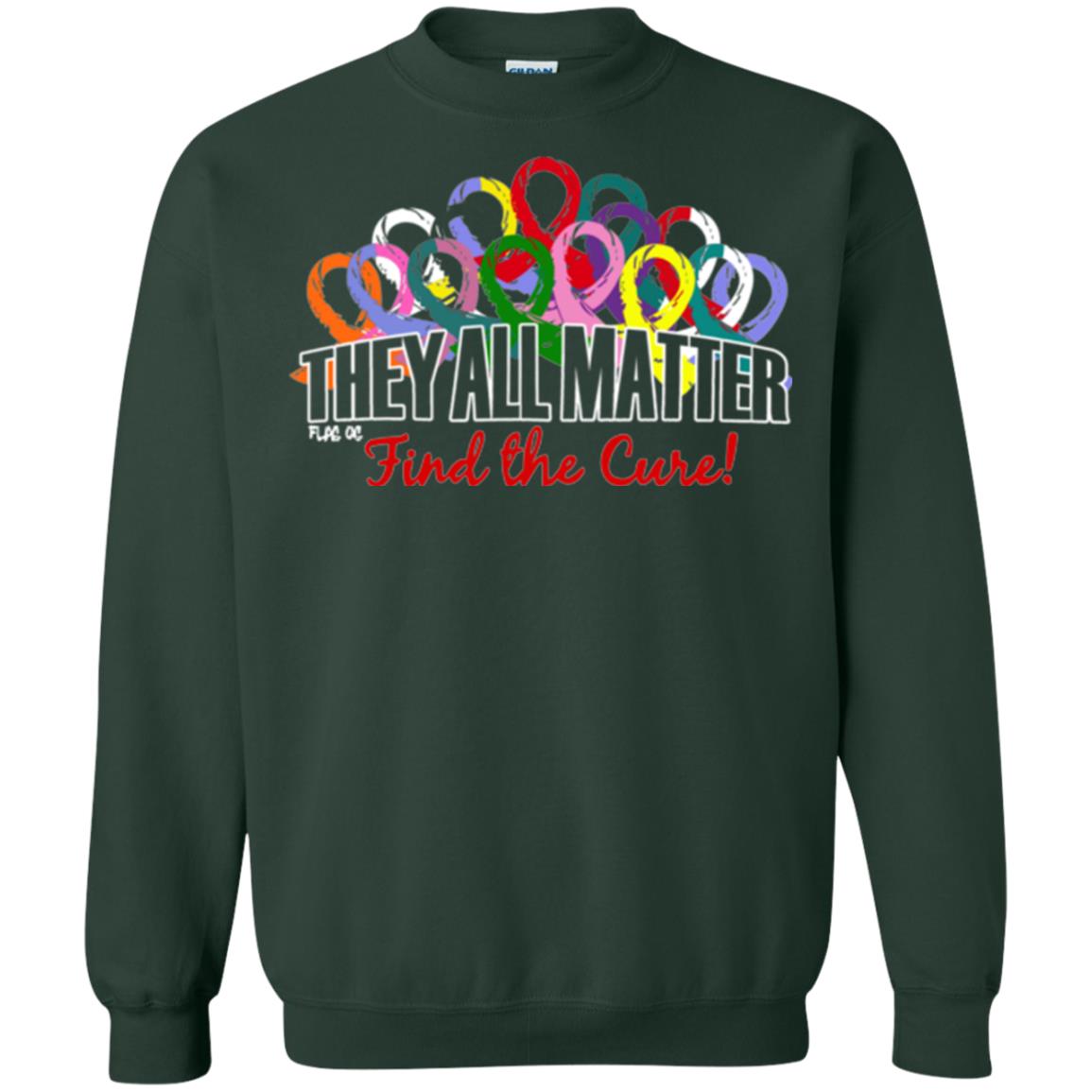 They All Matter Flag Of Find The Cure Cancer Awareness Shirt Forest Green