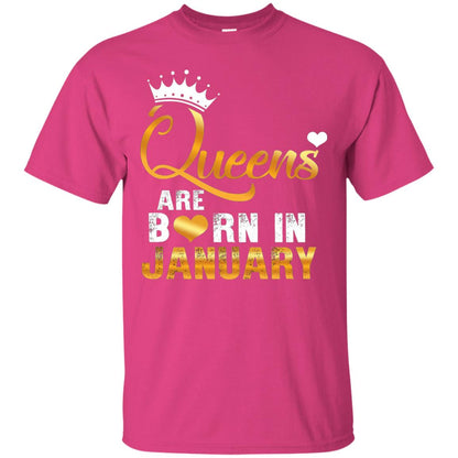 Birthday T-shirt Queens Are Born Iin January Heliconia