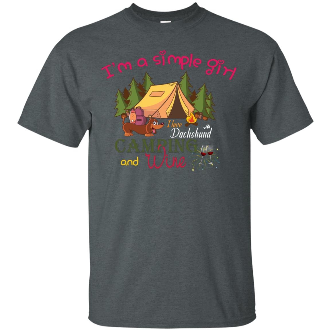 I’m A Simple Girl I Love Dachshund Camping And Wine Shirt Dark Heather