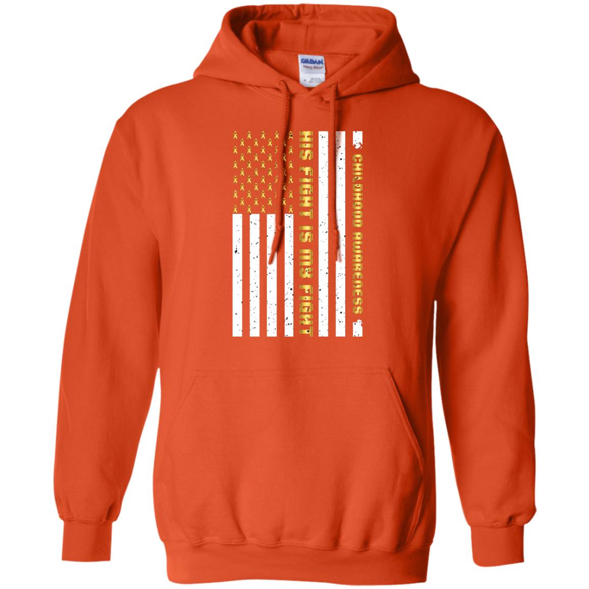 Childhood Awareness His Fight Is My Fight Gold Ribbon Stars Flag Of Usa Shirt Orange
