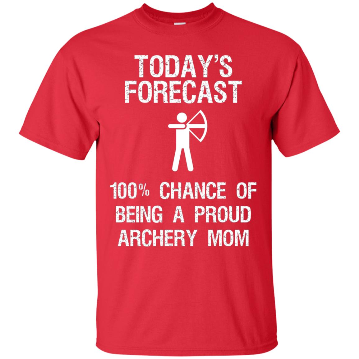 Archery Mom Shirt Forecast Chance Of Being A Proud Archery Mom Red