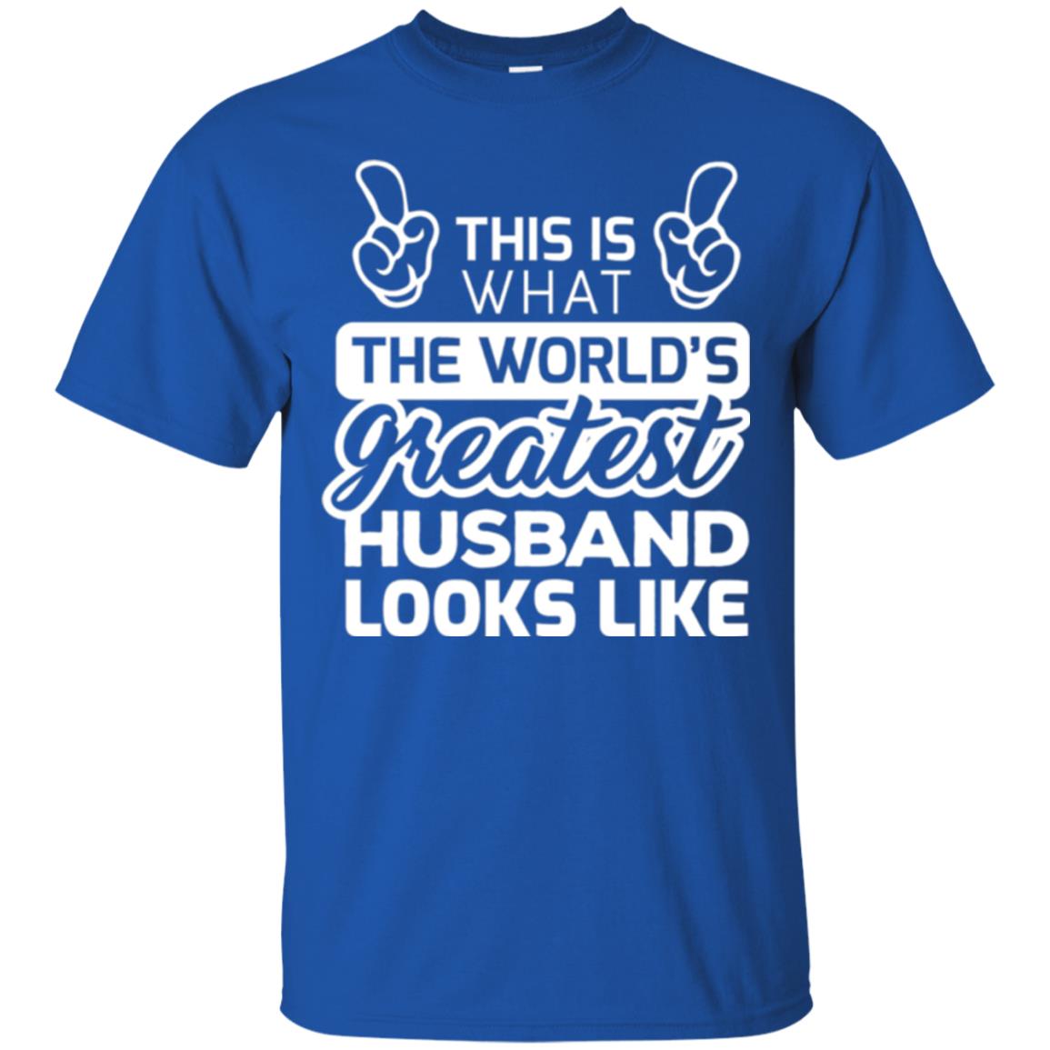 World's Greatest Husband Best Husband Ever Looks Like T-shirt Royal