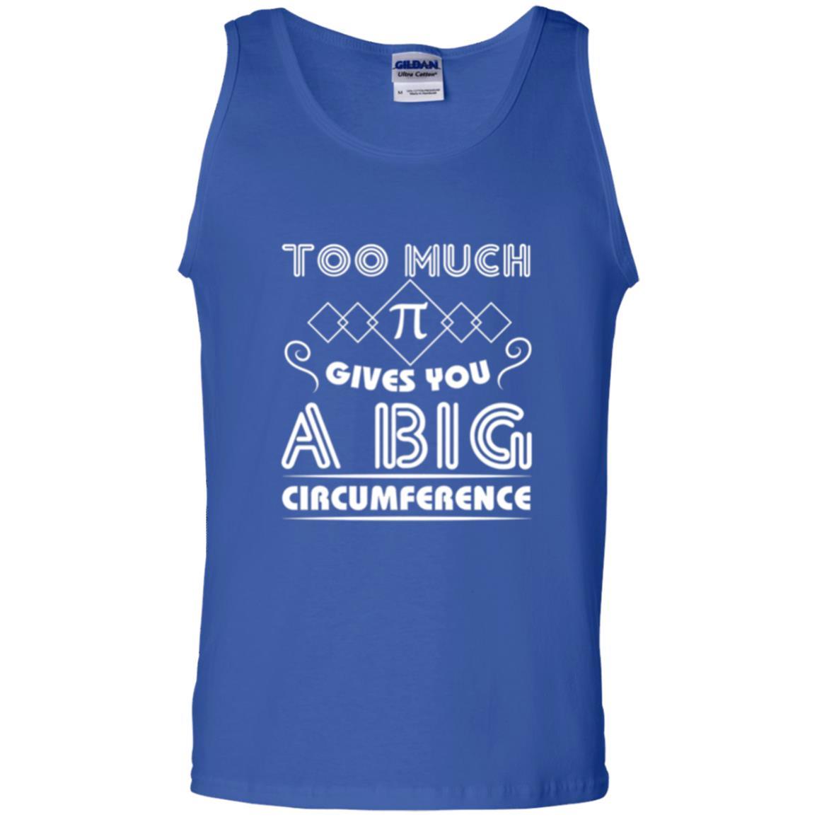 Math Science T-shirt Too Much Pi Gives You A Big Circumference Royal