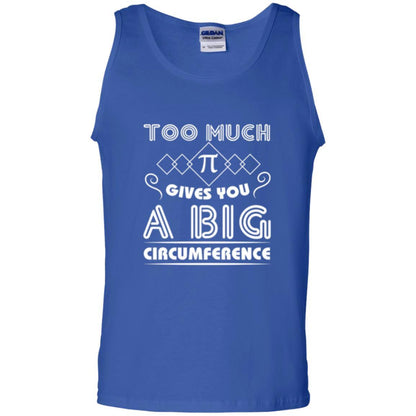 Math Science T-shirt Too Much Pi Gives You A Big Circumference Royal