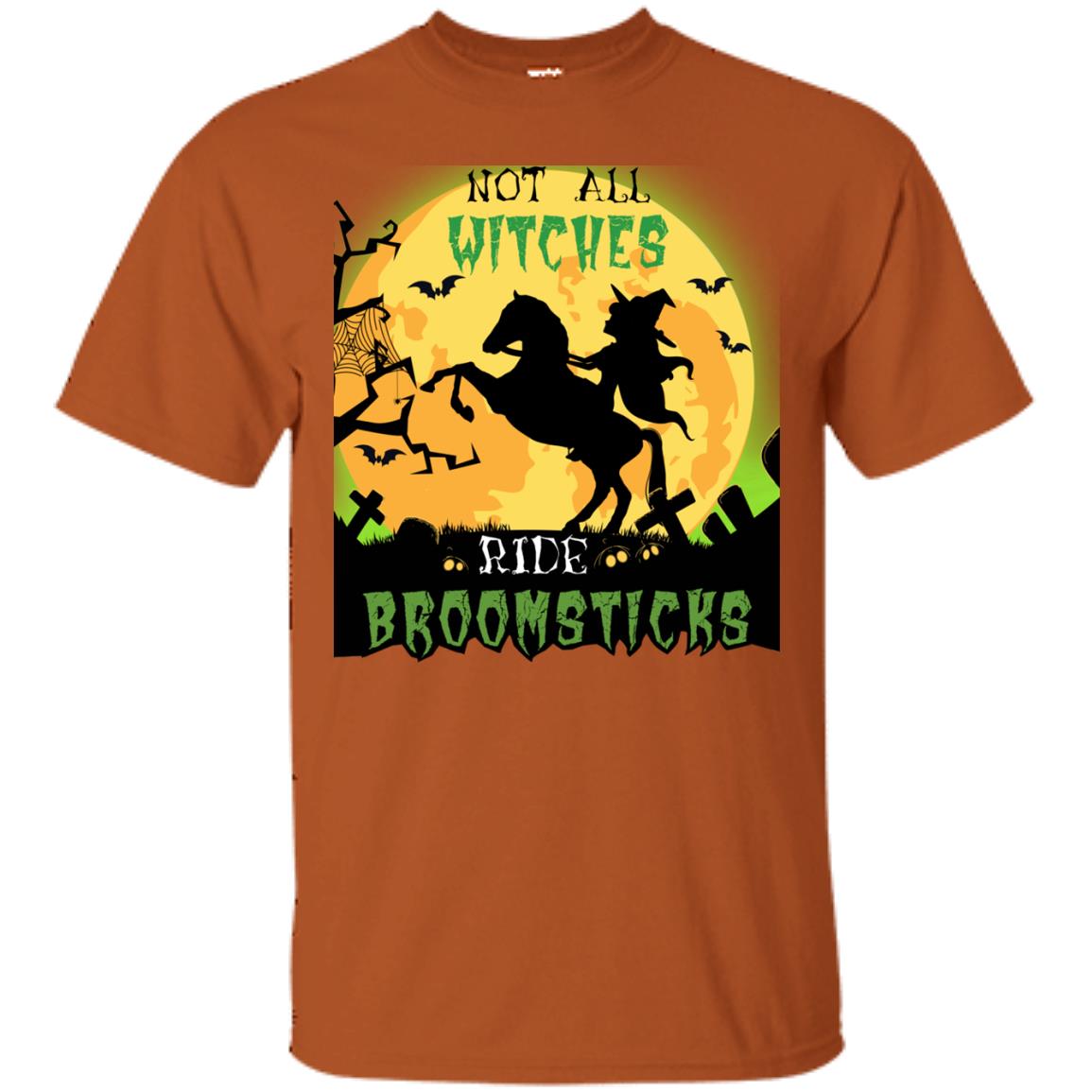 Not All Witches Ride Broomsticks Witches Ride A Horse Funny Halloween Shirt Texas Orange