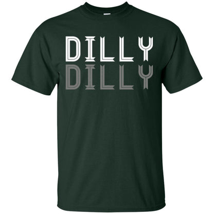 Dilly Dilly Funny T-shirt Forest Green