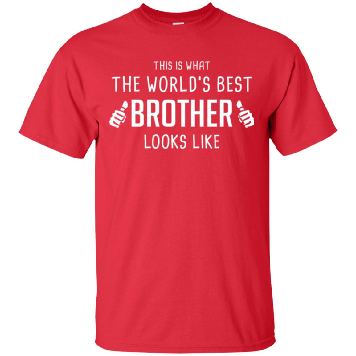 Brother T-shirt This Is What The Worlds Best Brother Looks Like Red