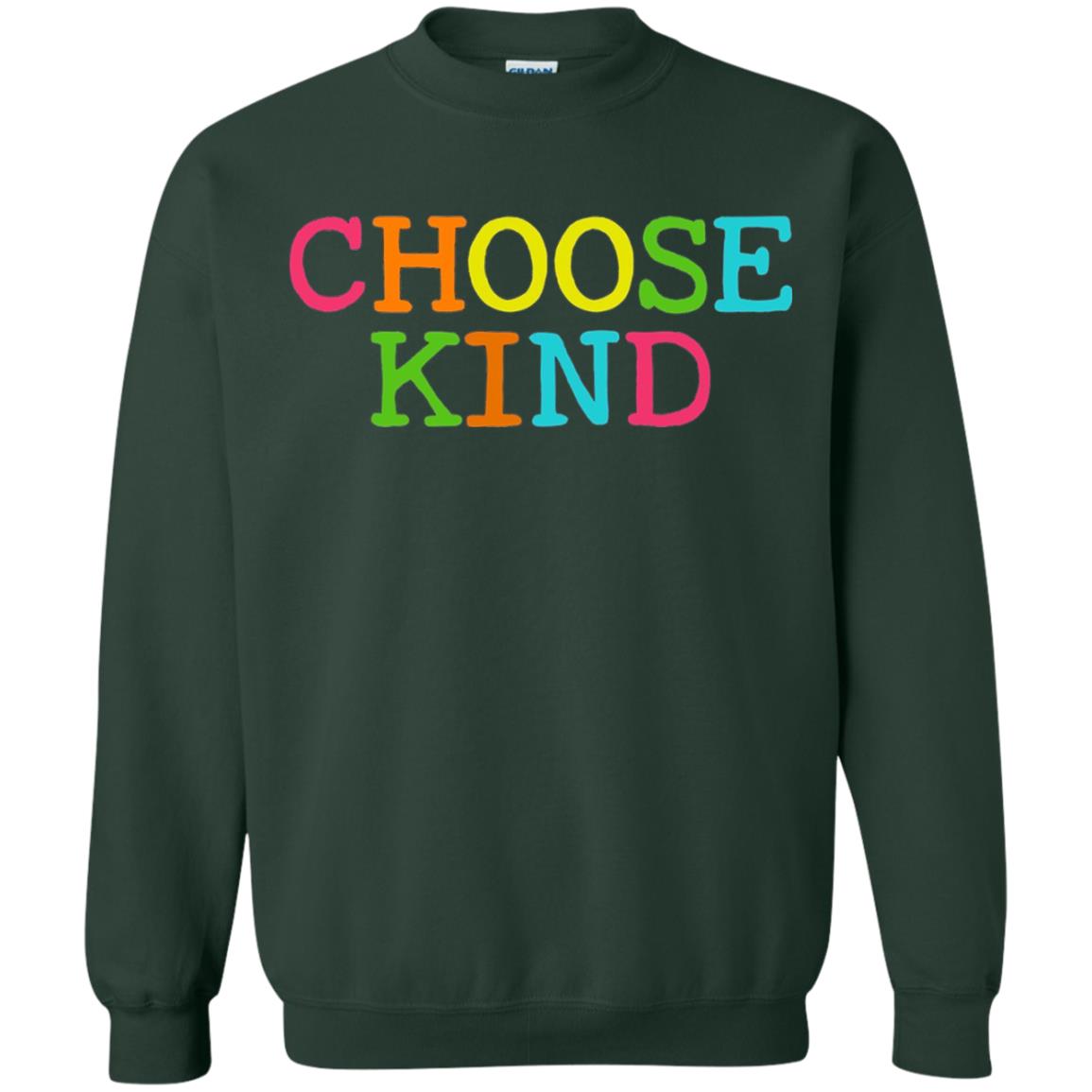 Choose Kind Be Kind Anti Bullying T-shirt Forest Green