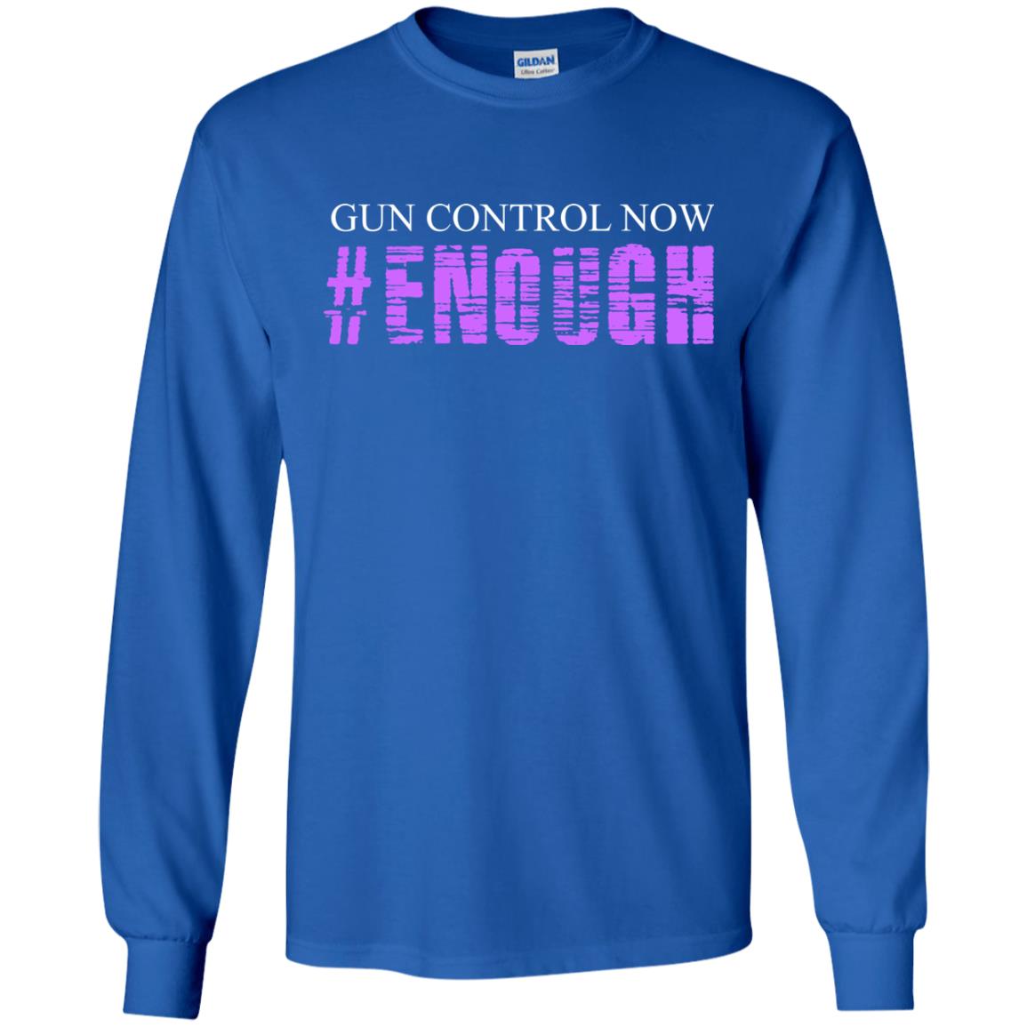 Anti Gun T-shirt Gun Control Now Enough Royal