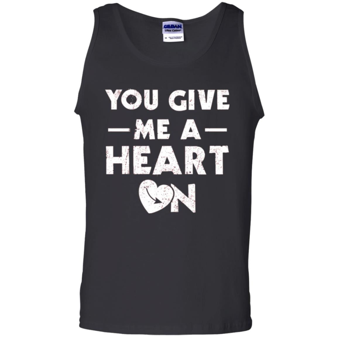 Funny Valentine_s Day Saying T-shirt You Give Me A Heart On Black