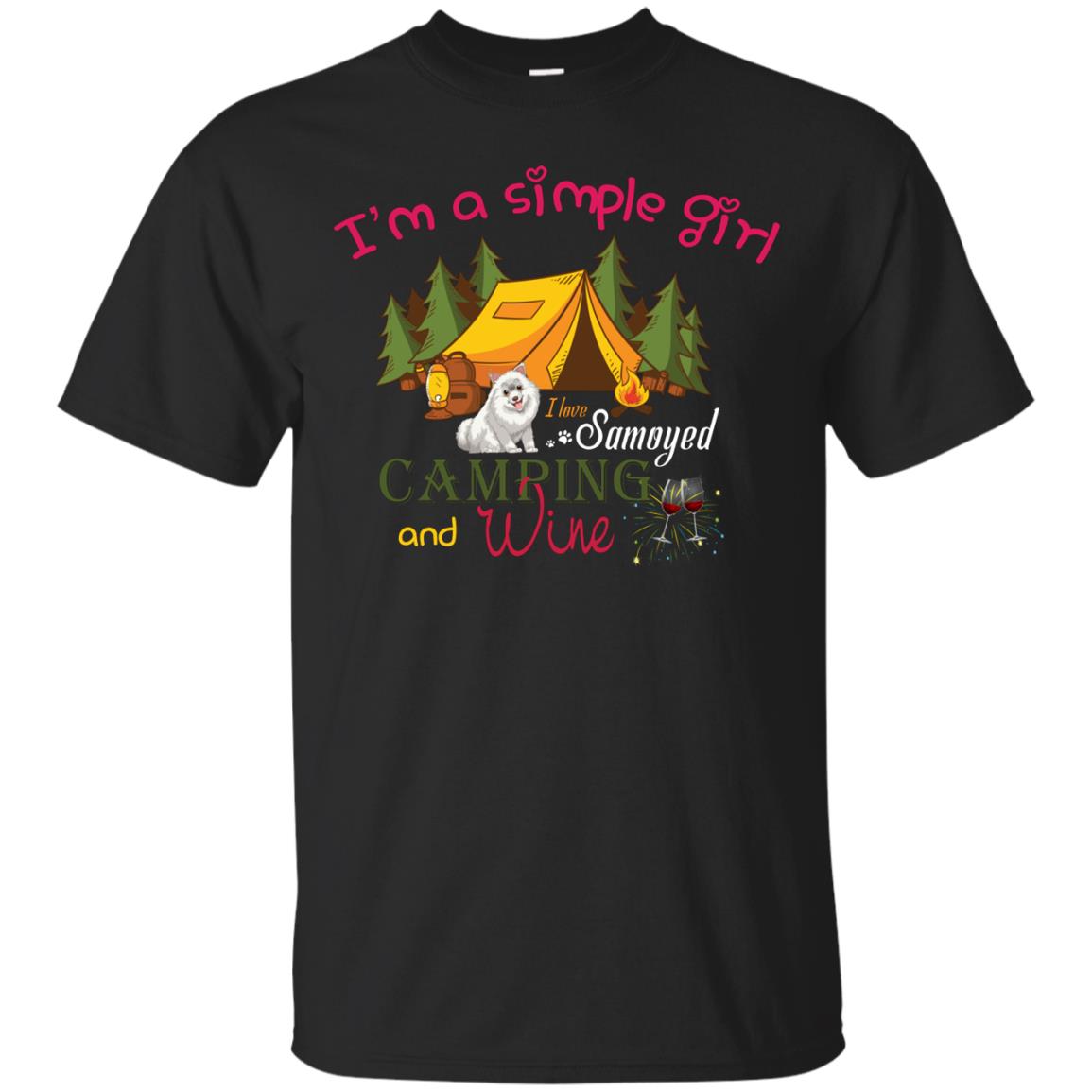 I’m A Simple Girl I Love Samoyed Camping And Wine Shirt Black