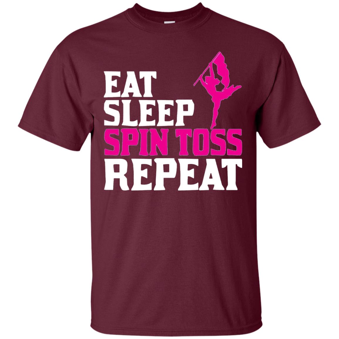 Eat Sleep Spin Toss Repeat Color Guard T-shirt Maroon