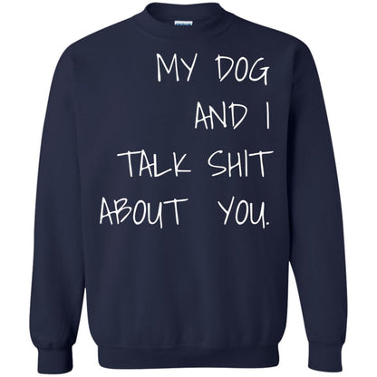 Dog Lover T-shirt My Dog And I Talk About You Navy