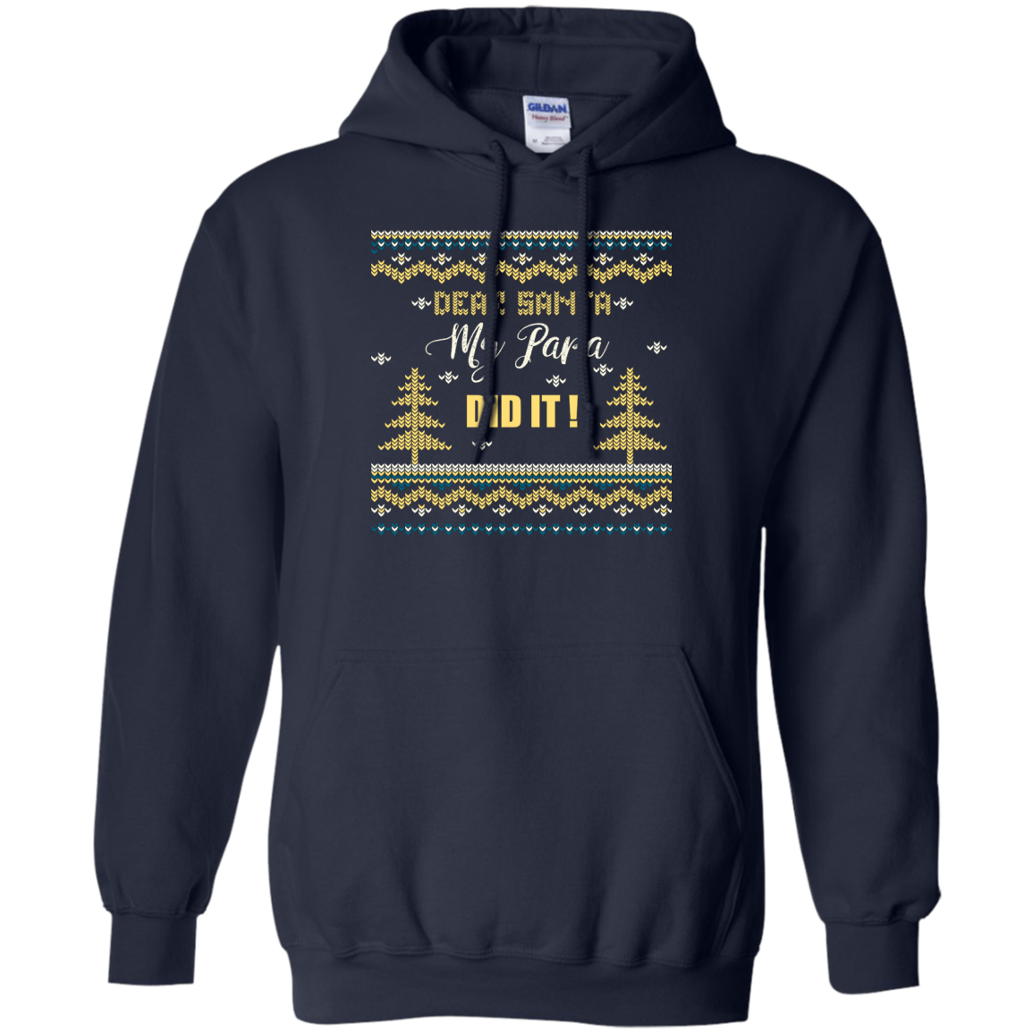 Christmas T-shirt Dear Santa My Papa Did It Navy