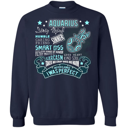 Dirty Mind Humble Caring Friend Filthy Sinner Mouth Good Heart Kind I Never Clamed I Was Perfect Aquarius Birthday Navy
