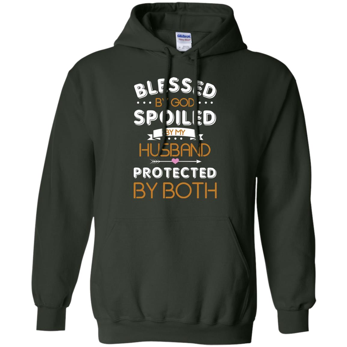 Blessed By God Spoiled By My Husband Protected By Both Shirt Forest Green