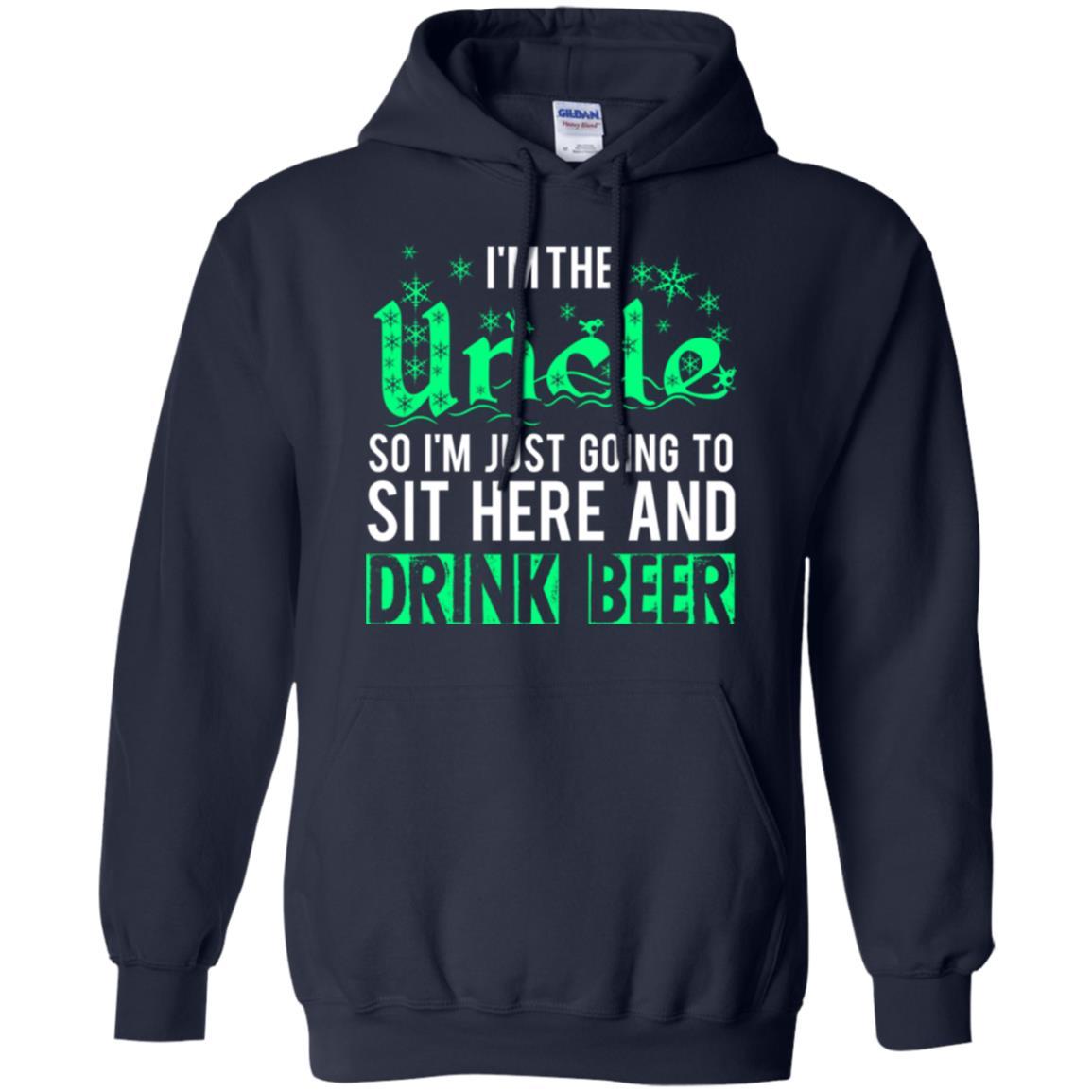 Uncle T-shirt I_m Just Going To Sit Here And Drink Beer Navy