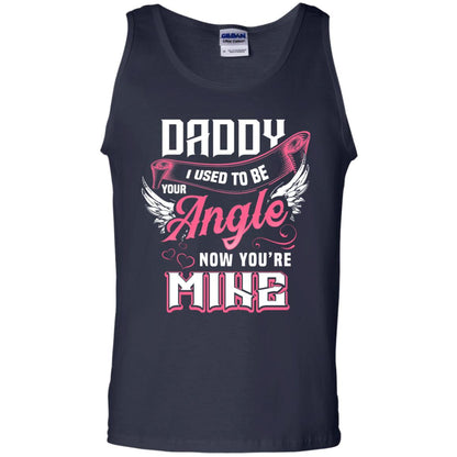 Daddy I Used To Be Your Angel Now You_re Mine Daddy In Heaven Shirt Navy