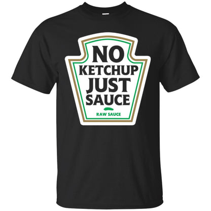 No Ketchup Just Sauce T-shirt Black