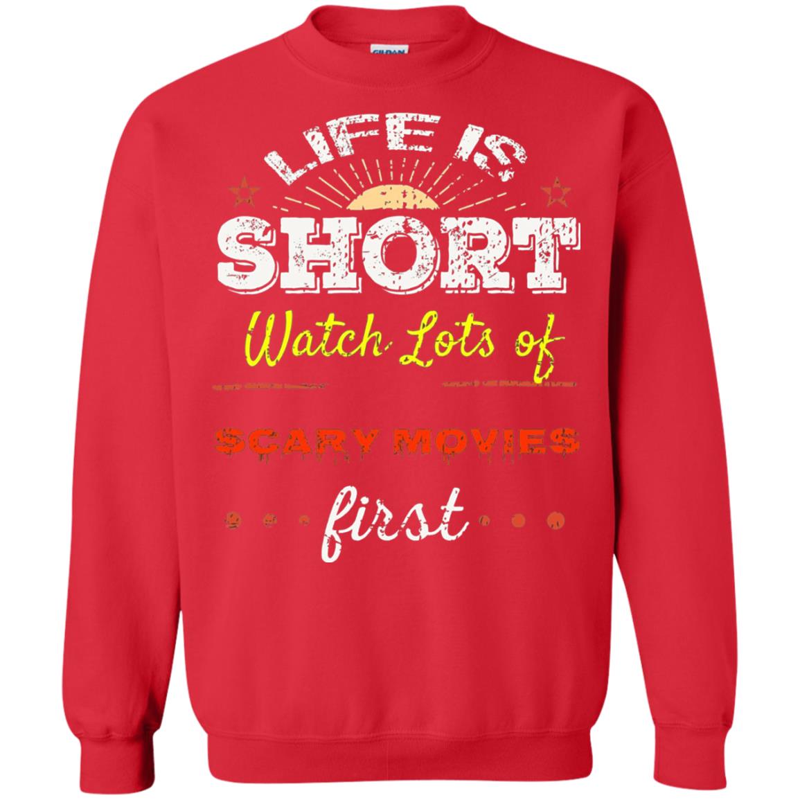 Horror Movie T-shirt Life Is Short Watch Scary Movies First Red