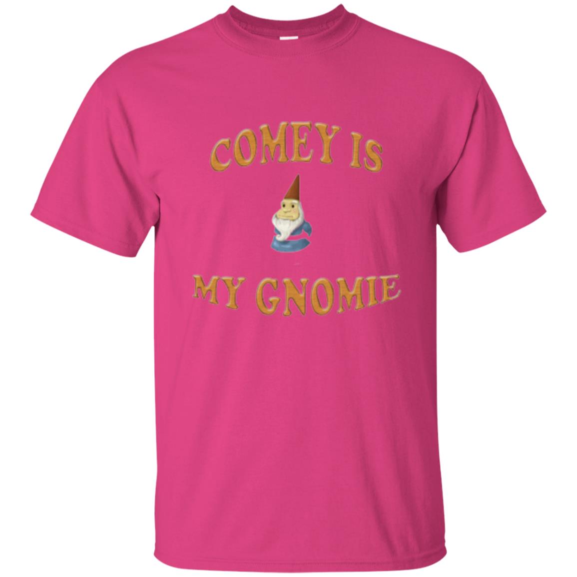 Comey Is My Gnomie T-shirt Heliconia