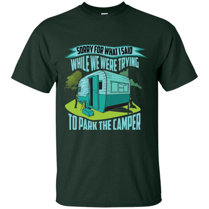 Sorry For What I Said While We Were Trying To Park Camper Forest