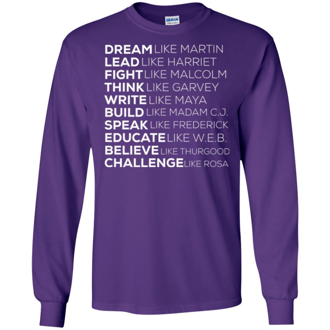 Educate T-shirt Dream Like Martin Lead Like Harriet Fight Like Malcolm Purple