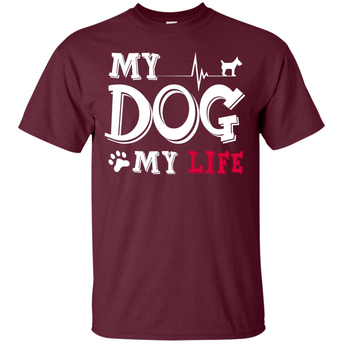 Dog Lovers T-shirt My Dog My Life Maroon