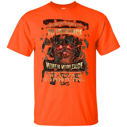 Its A Mistake To Push A Man To Violence When Violence Is What The Man Has Dedicated His Life To Perfecting Orange