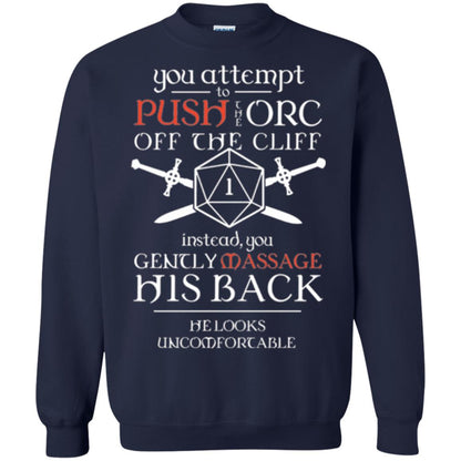 You Attempt To Push The Orc Off The Cliff T-shirt Navy