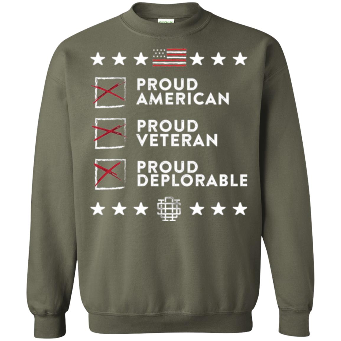 American T-shirt Proud American, Proud Veteran, Proud Deplorable Military Green