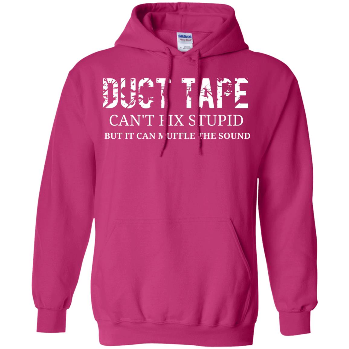 Duct Tape Can_t Fix Stupid T-shirt Heliconia