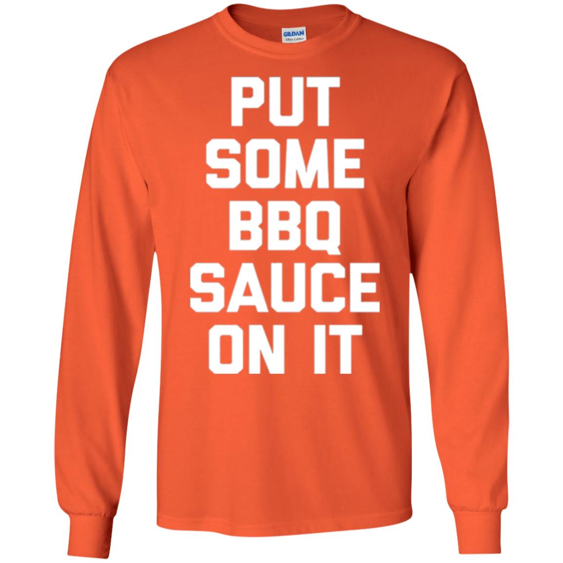 Barbecue Lovers T-shirt Put Some Bbq Sauce On It Orange