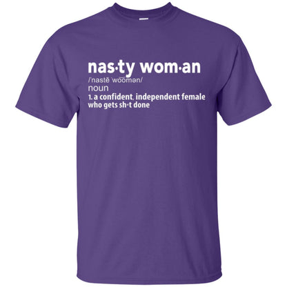 Nasty Woman Definition T-shirt Confident Independent Female Purple
