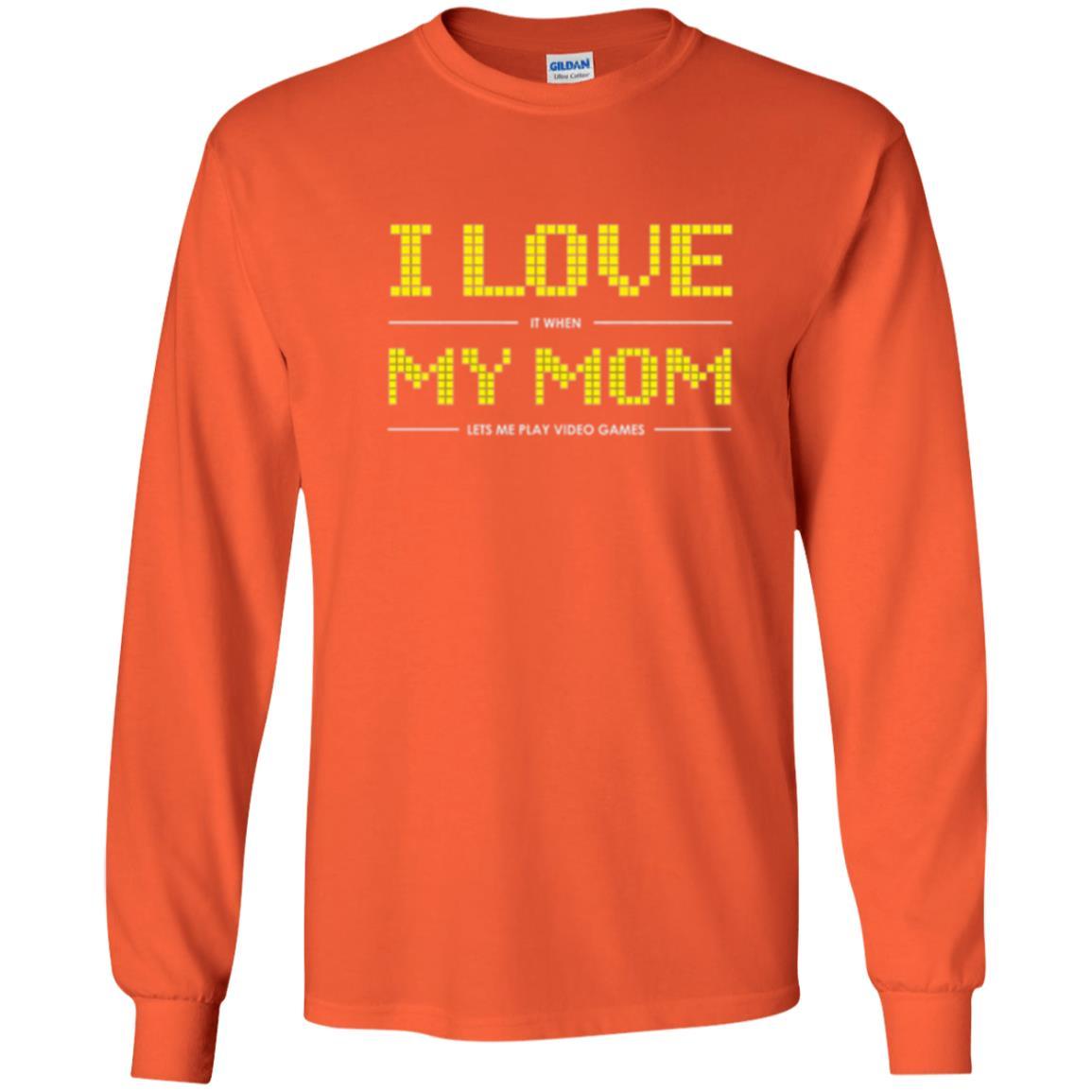 Family T-shirt I Love My Mom Let's Me Play Video Games Orange