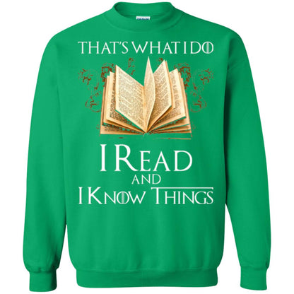 Book Lovers Nerds T-shirt That_s What I Do I Read And I Know Things Irish Green