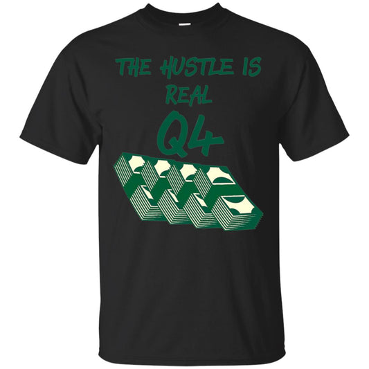 Money T-shirt The Hustle Is Real Q4 Making Money Novelty Black