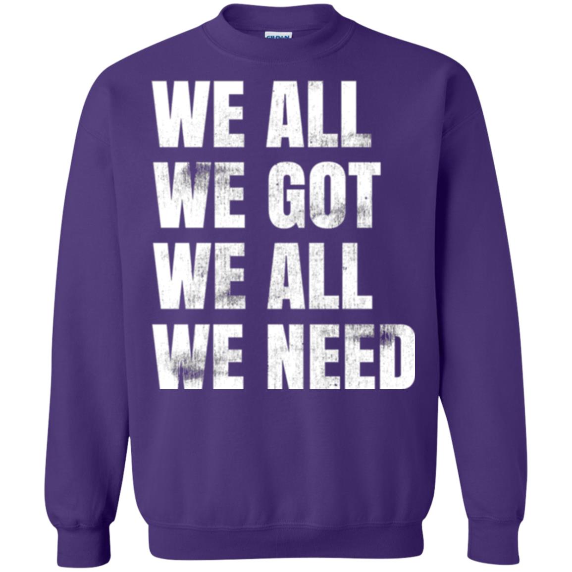 We All We Got We All We Need T-shirt Fly Eagles Purple