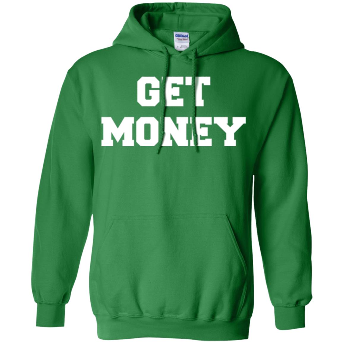 Motivational Quote T-shirt Get Money Irish Green