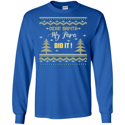 Christmas T-shirt Dear Santa My Papa Did It Royal